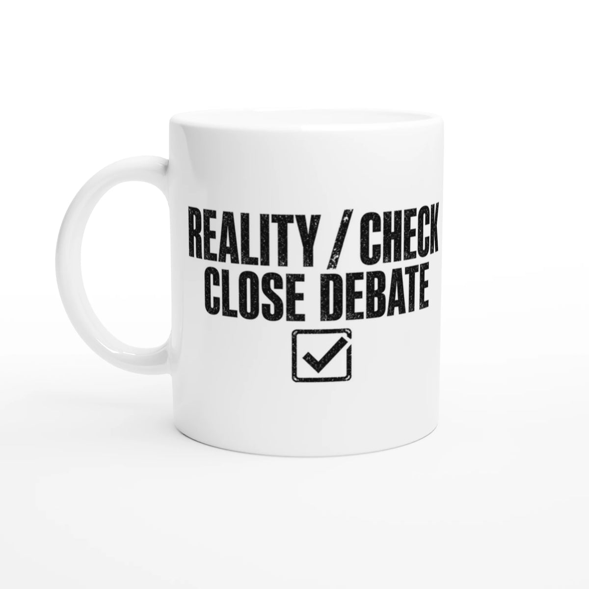 Reality Check Mug