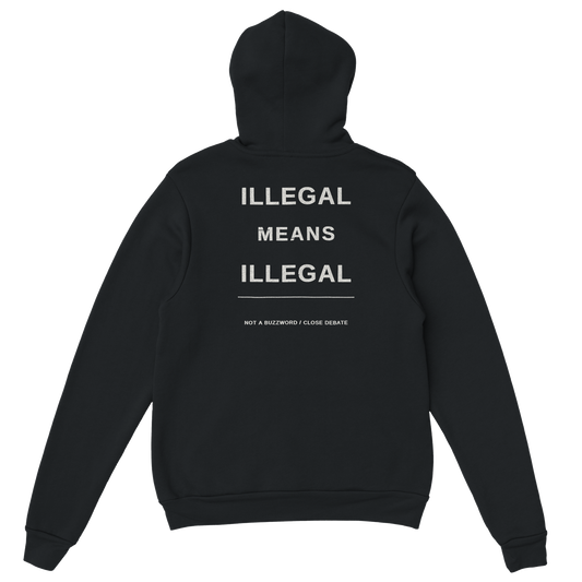 Illegal Means Illegal Hoodie, alternative view