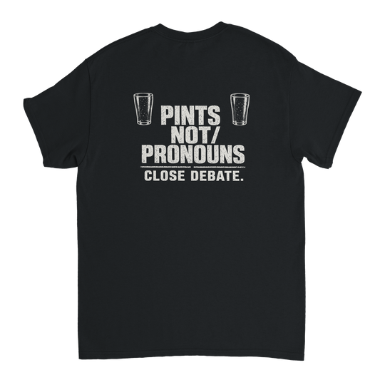 Pints Not Pronouns, alternative view