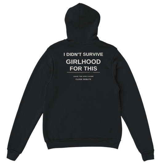 I Didn't Survive Girlhood For This Hoodie, alternative view