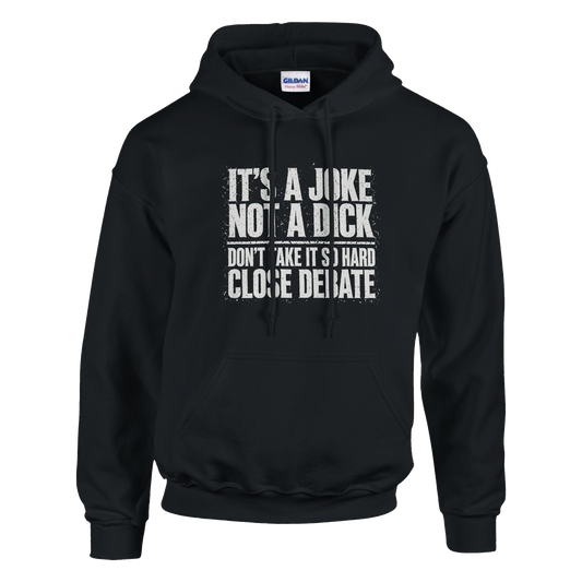 It's A Joke Not A Dick Hoodie, alternative view