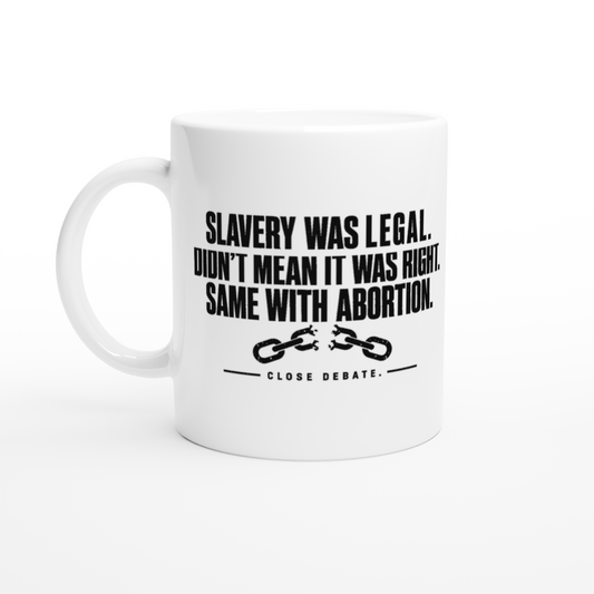 Slavery Was Legal Mug