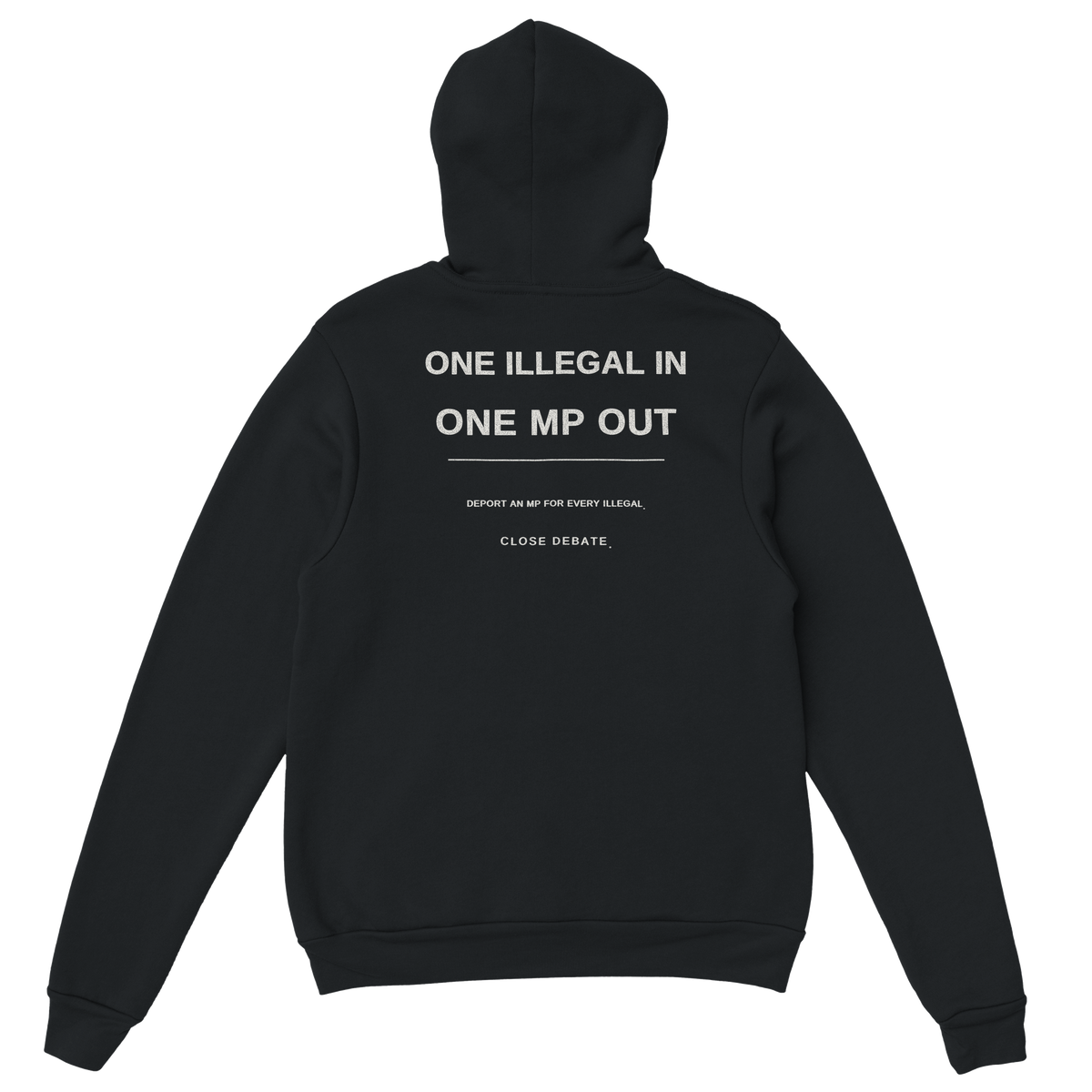 One Illegal In · One MP Out Hoodie