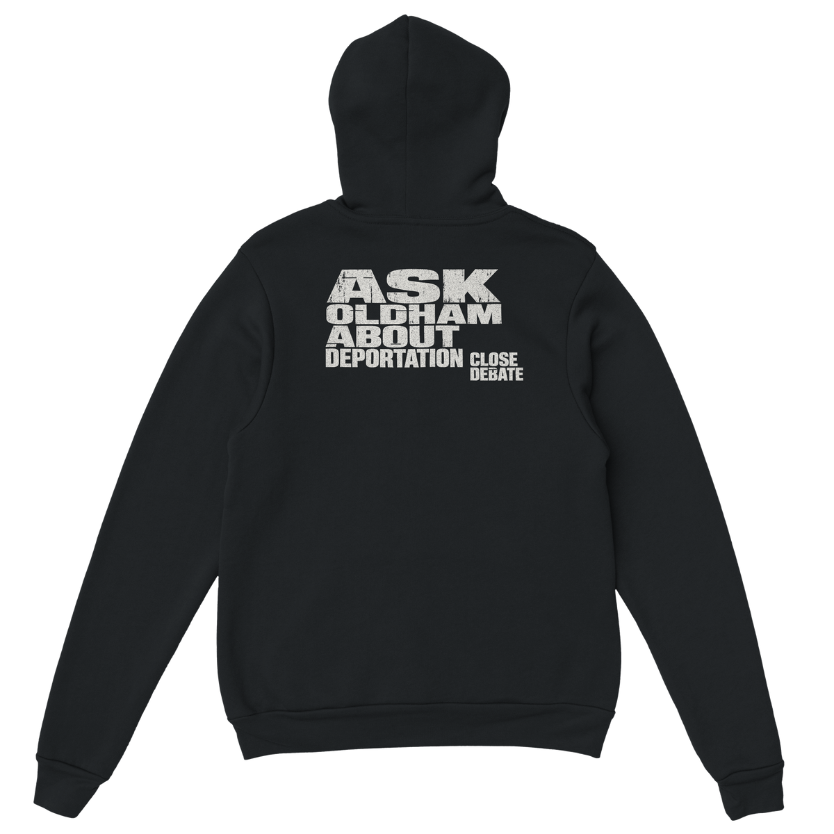 Ask Oldham About Deportation Hoodie