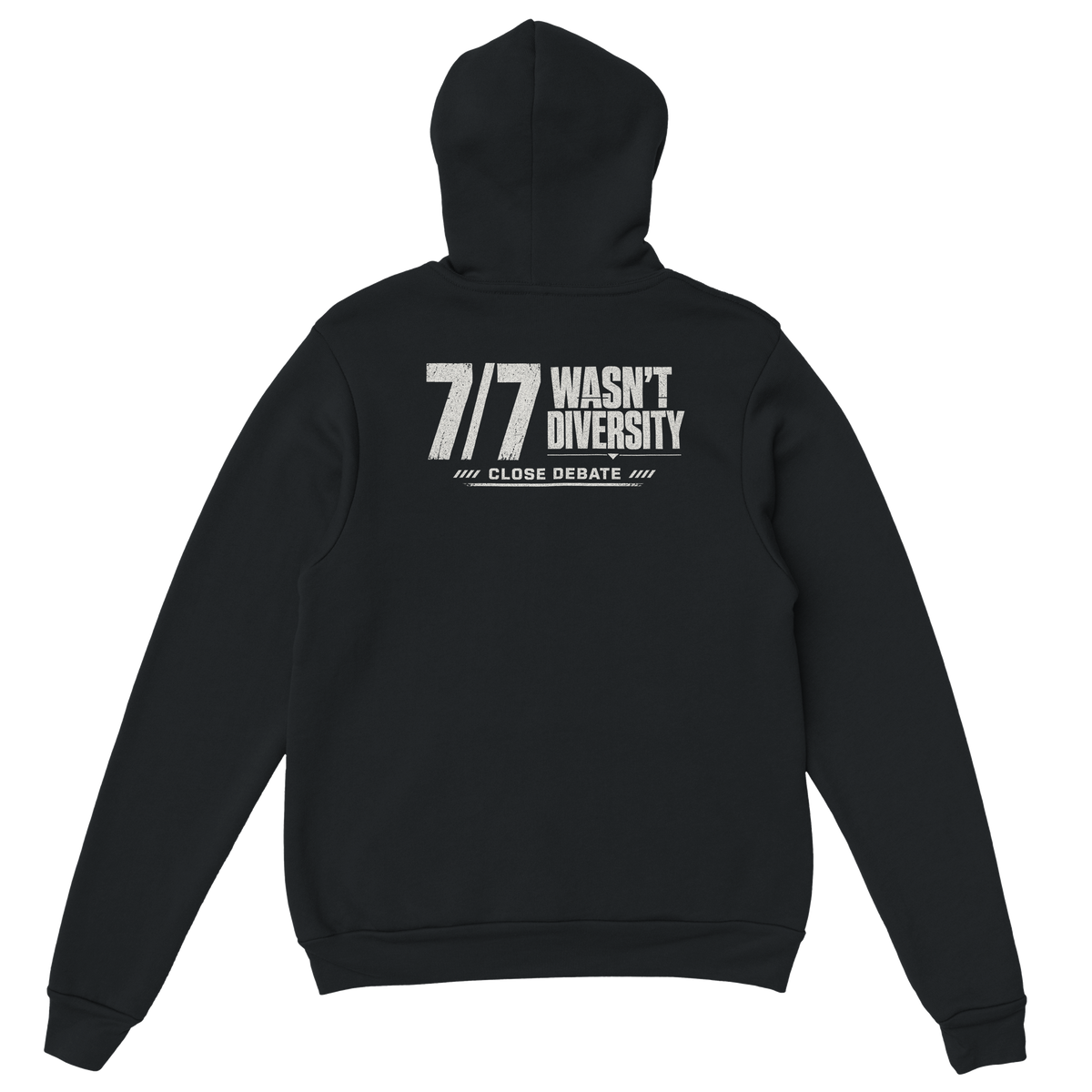 7/7 Wasn't Diversity Hoodie