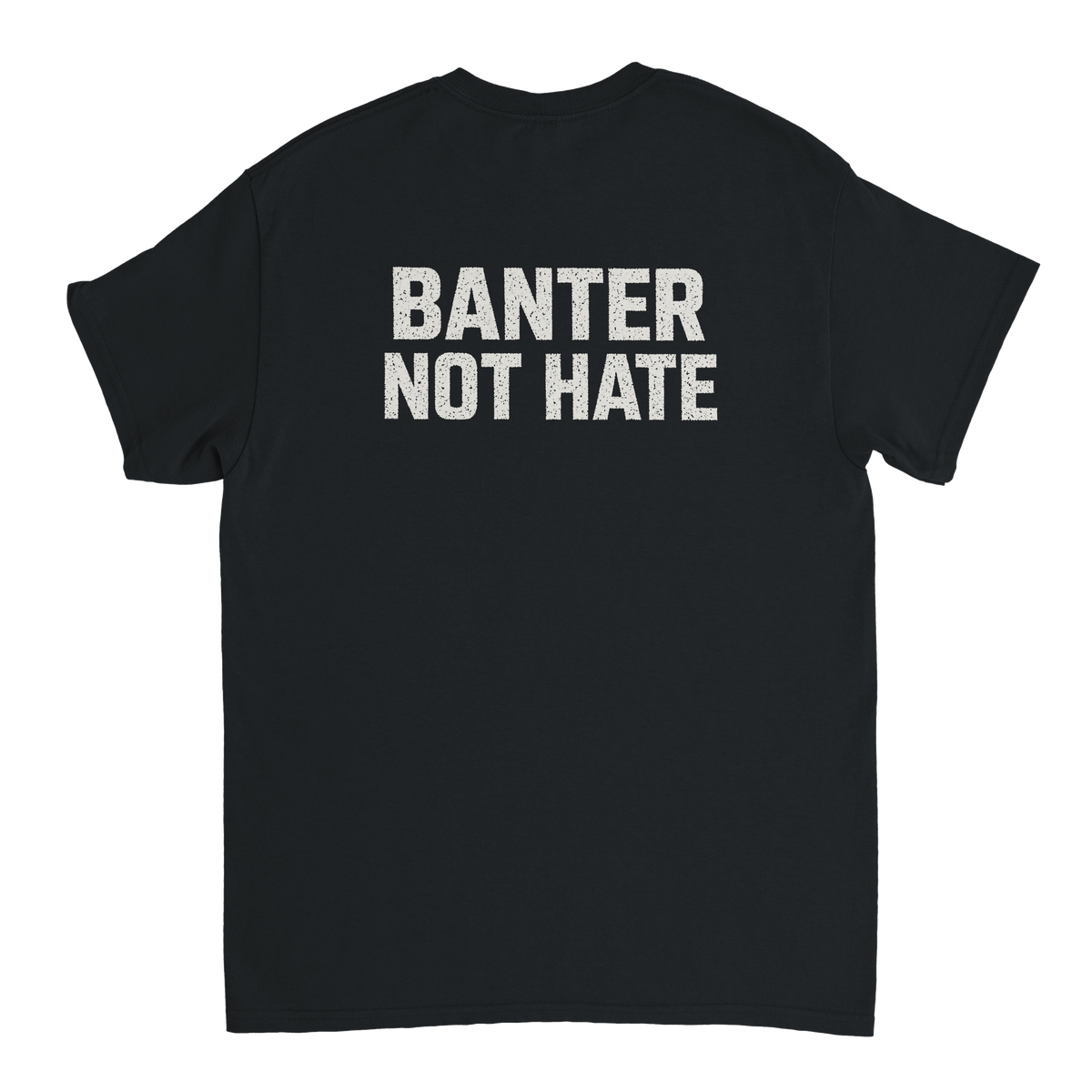 Banter Not Hate