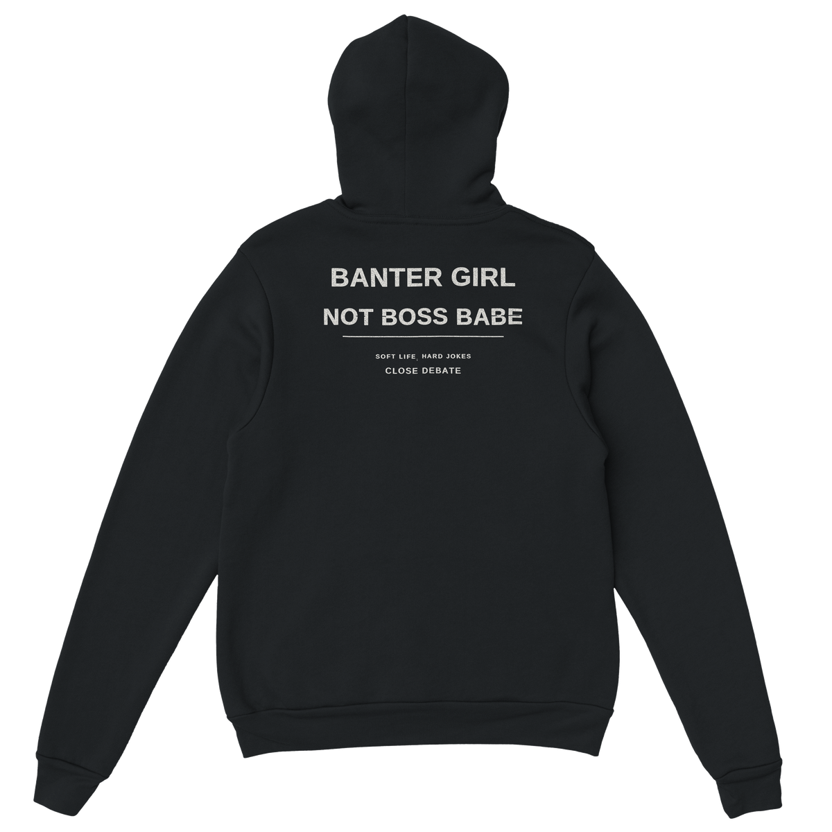 Banter Girl Not Boss Babe Hoodie – black hoodie, back print