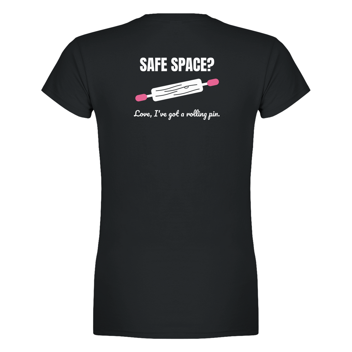 Safe Space? Love, I've Got A Rolling Pin