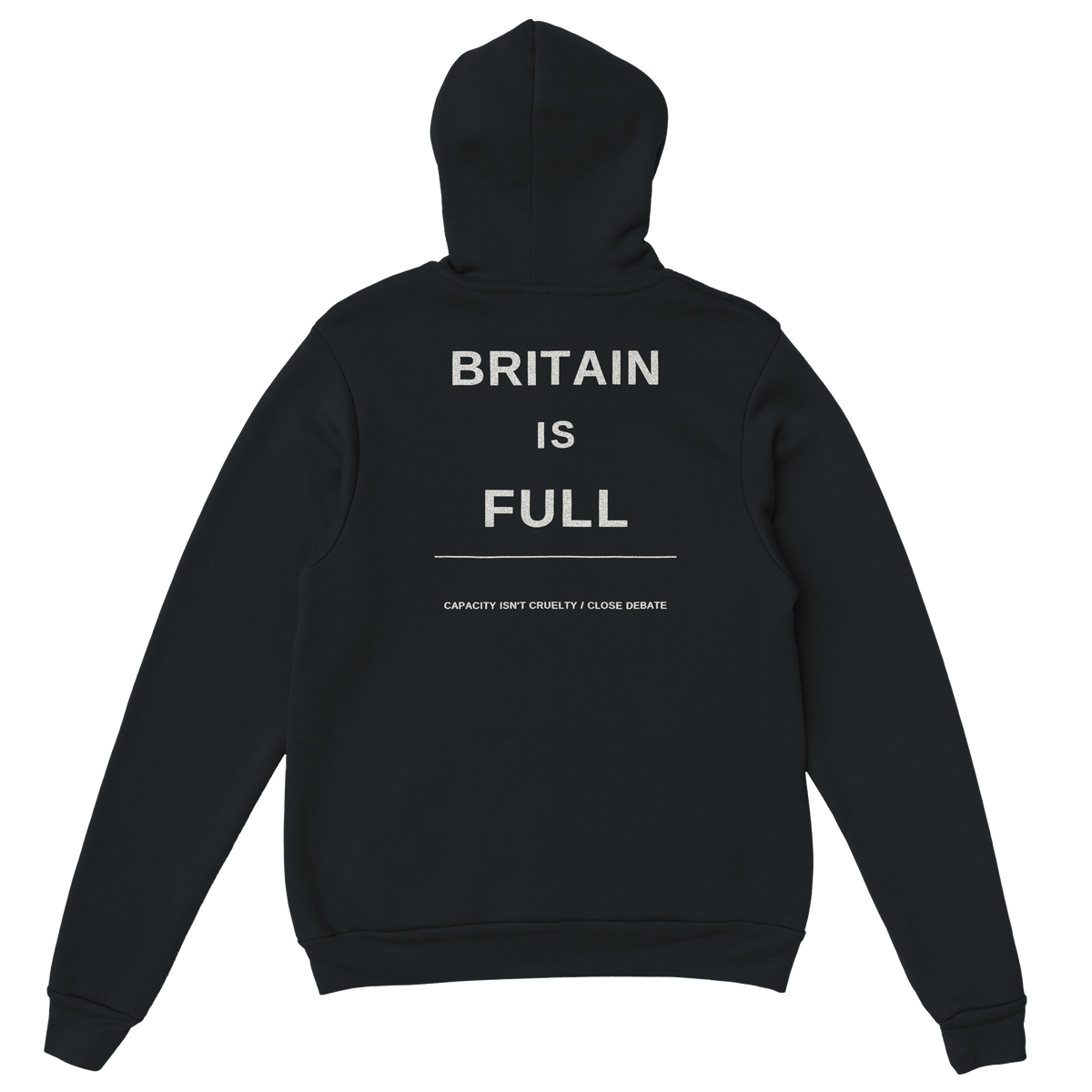 Britain Is Full Hoodie – black hoodie, back print