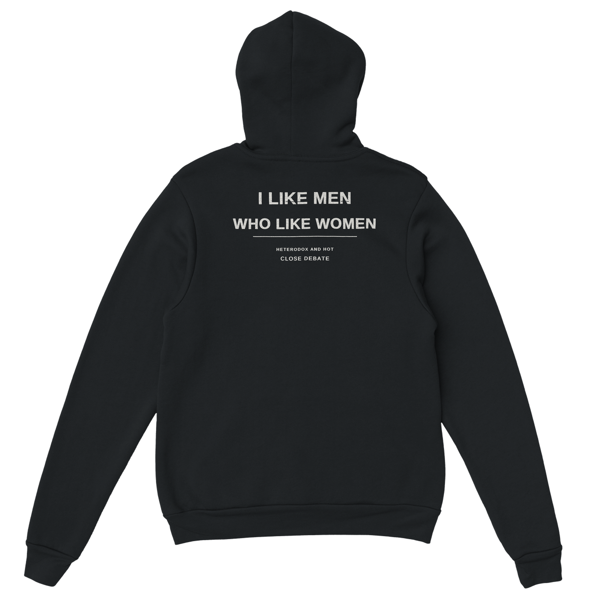 I Like Men Who Like Women Hoodie – black hoodie, back print