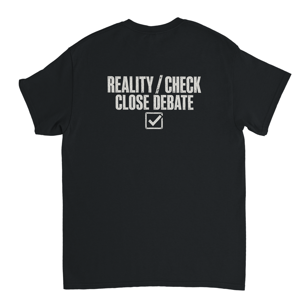 Reality Check – black T-shirt, flat back