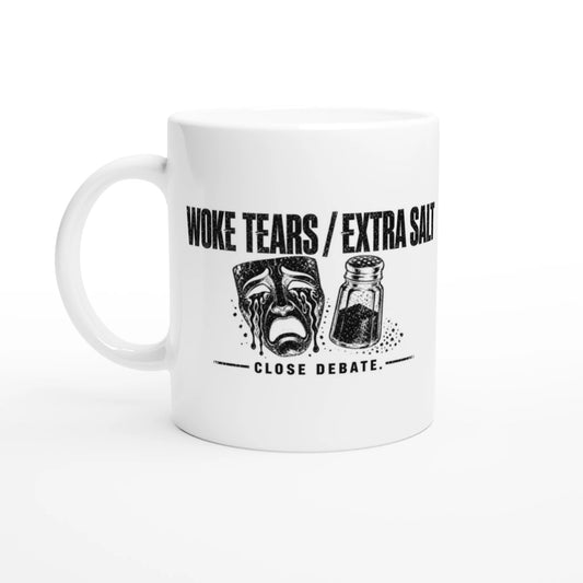 Woke Tears Extra Salt Mug