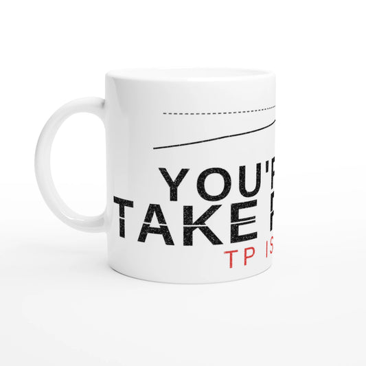 You're My Take Profit Mug