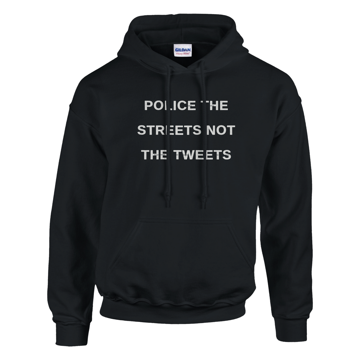 Police The Streets Not The Tweets Hoodie – black hoodie, flat front
