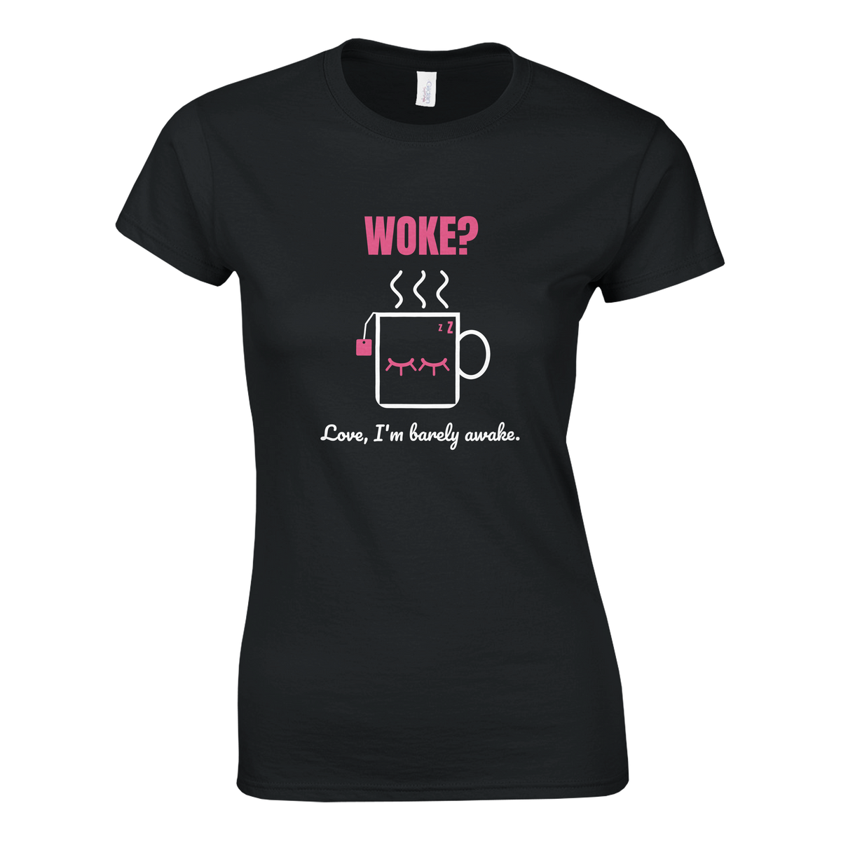 Woke? Love, I'm Barely Awake – black women's T-shirt, flat front