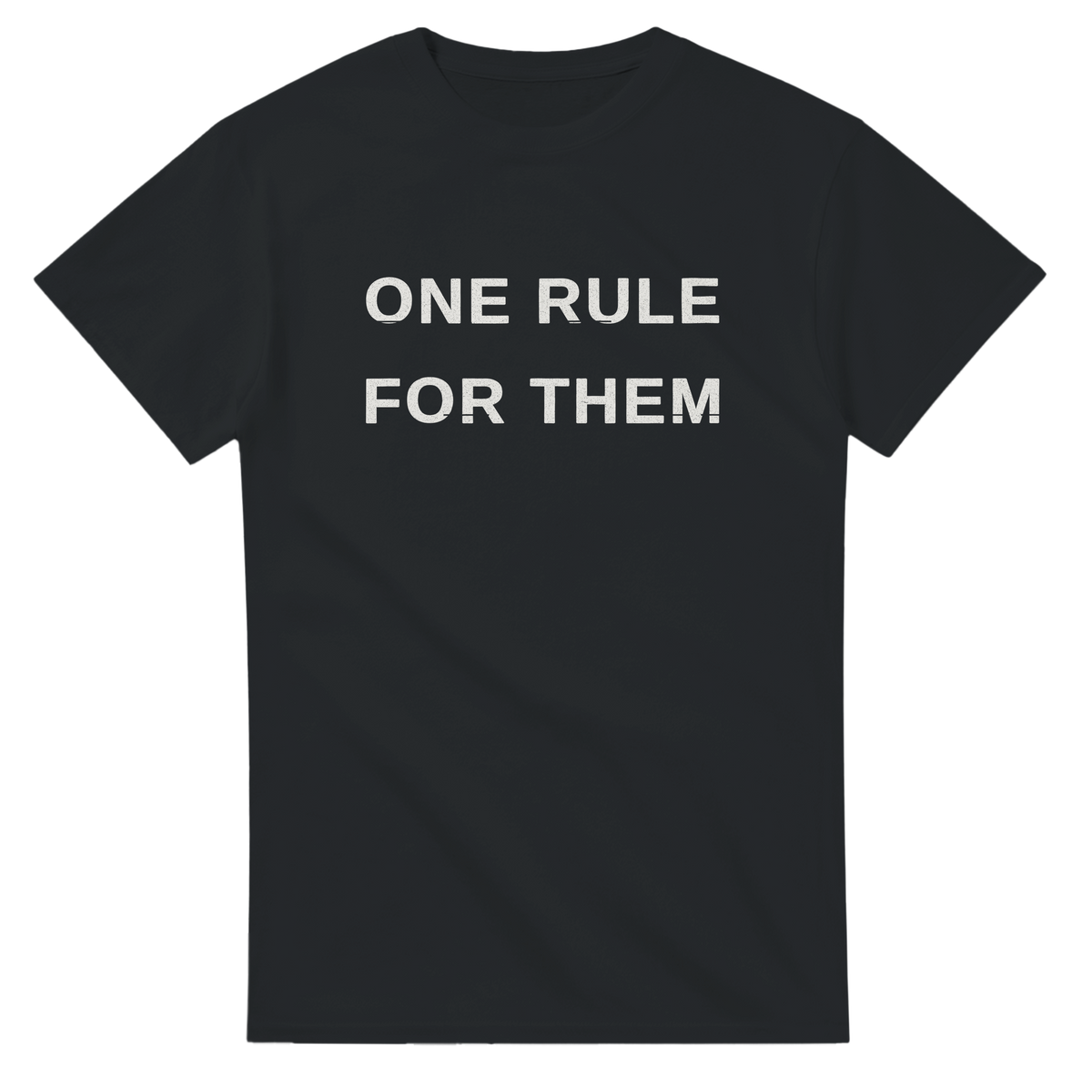 One Rule For Them – black T-shirt, flat front