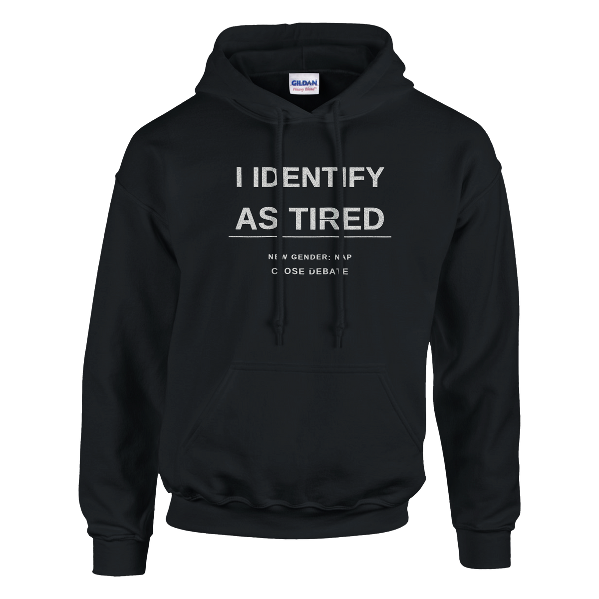 I Identify As Tired Hoodie – black hoodie, flat front