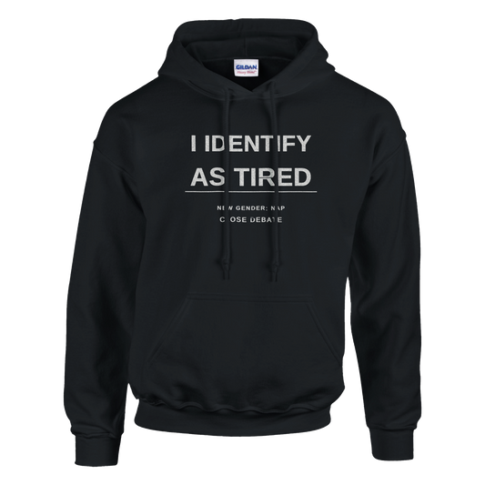 I Identify As Tired Hoodie, alternative view
