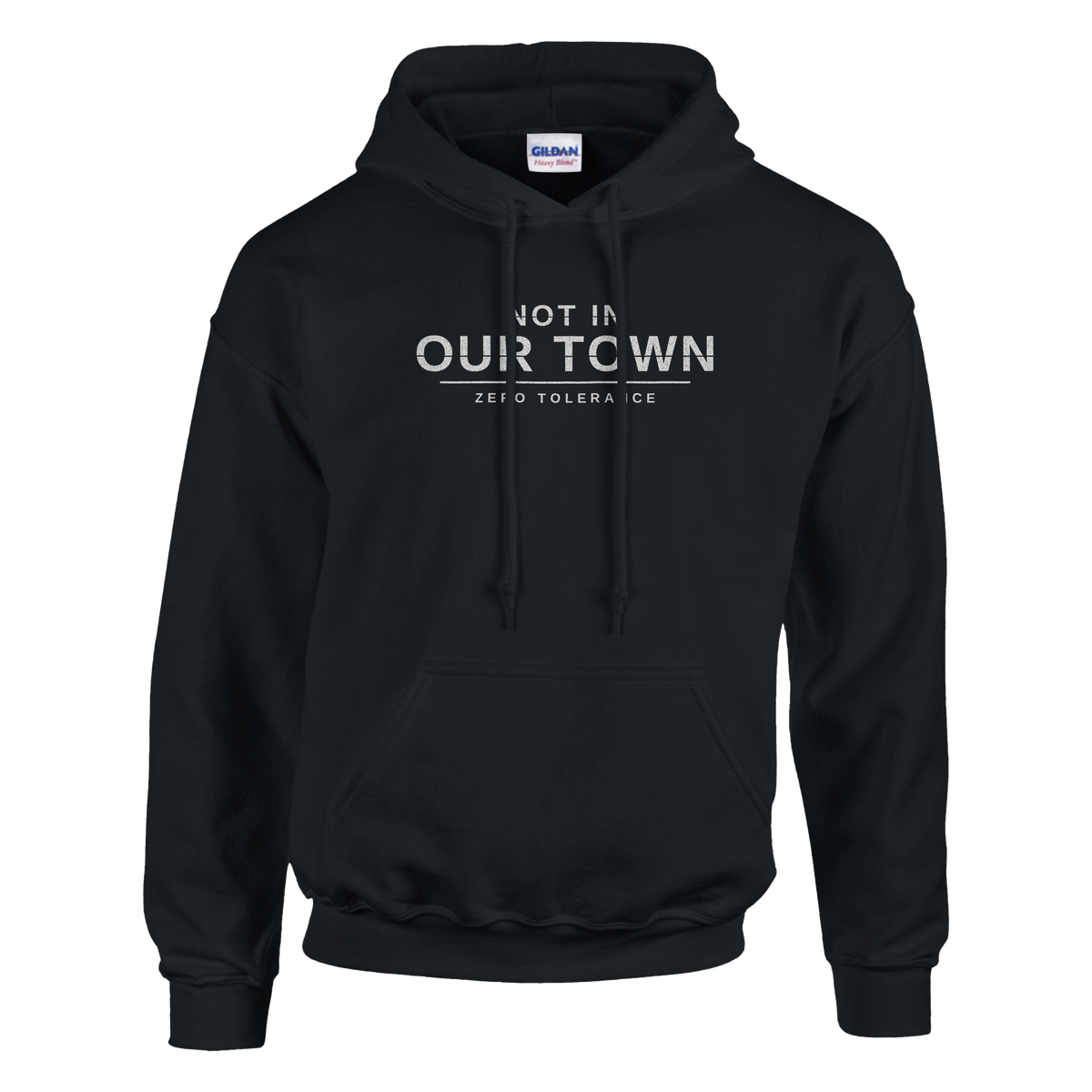 Not In Our Town Hoodie