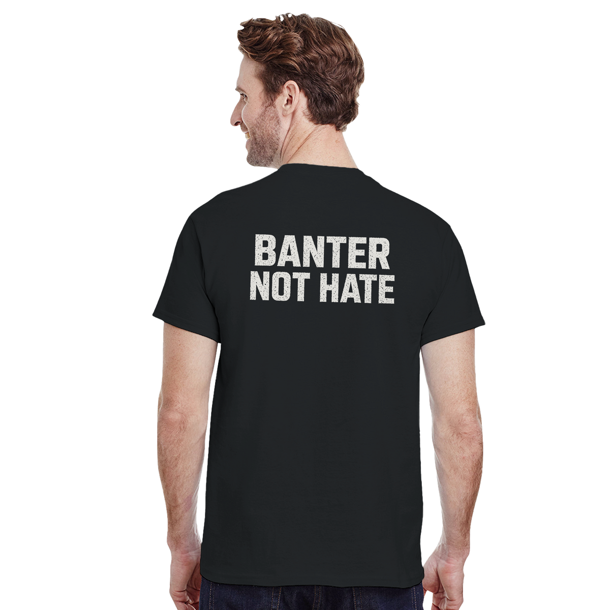 Banter Not Hate – black T-shirt, back print, worn