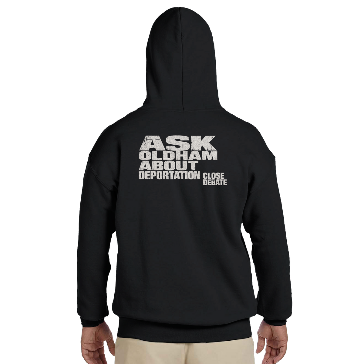 Ask Oldham About Deportation Hoodie – black hoodie, back print, worn