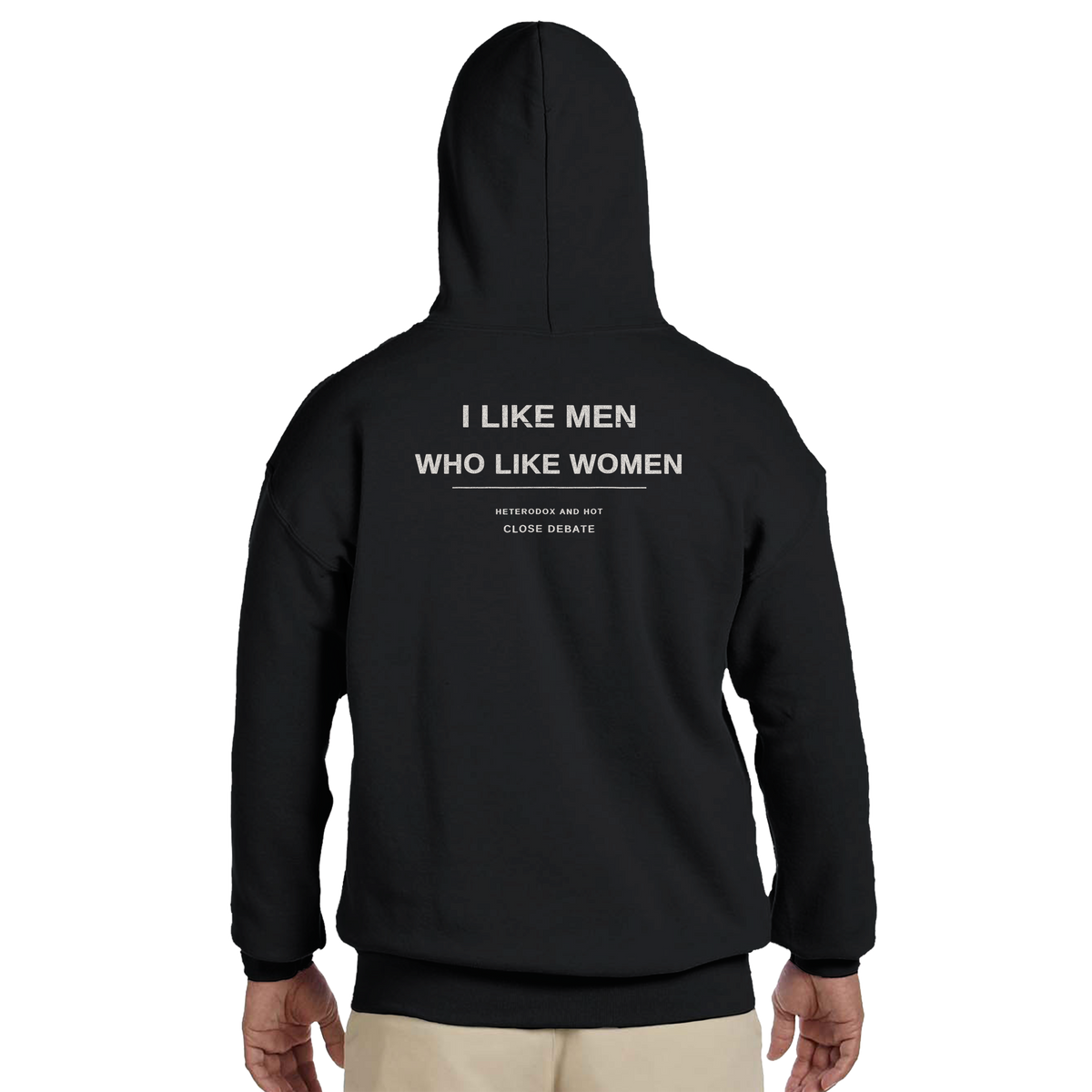 I Like Men Who Like Women Hoodie – black hoodie, back print, worn