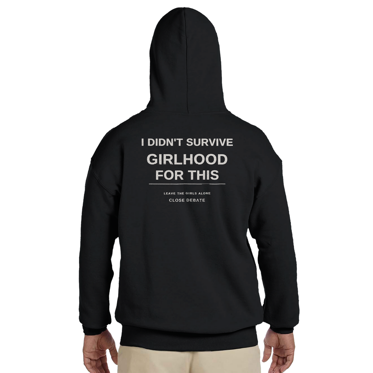 I Didn't Survive Girlhood For This Hoodie