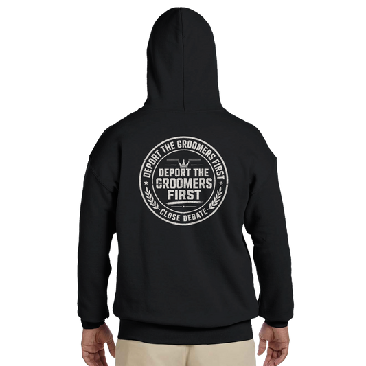 Deport The Groomers First Hoodie
