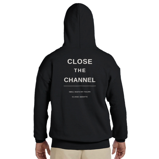 Close The Channel Hoodie