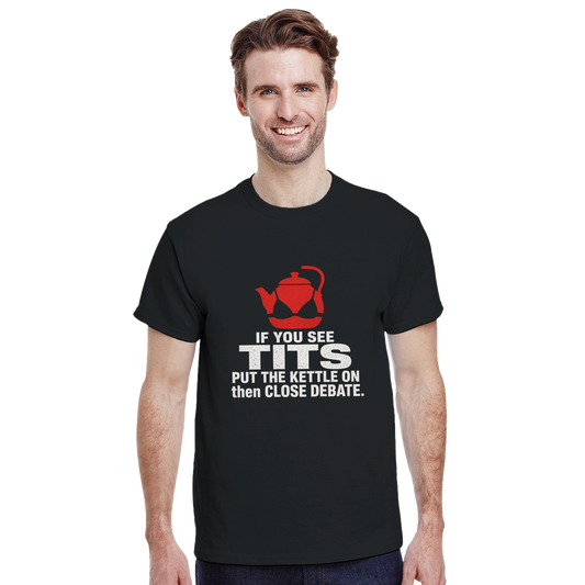 If You See Tits Put The Kettle On (Teapot)