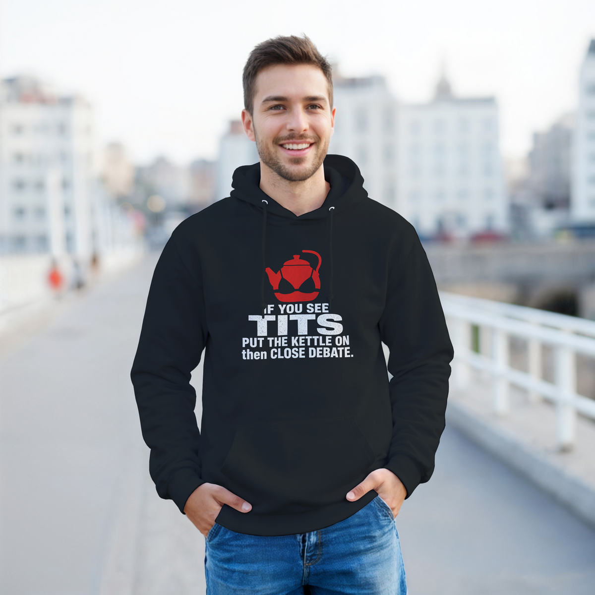 If You See Tits Put The Kettle On Hoodie