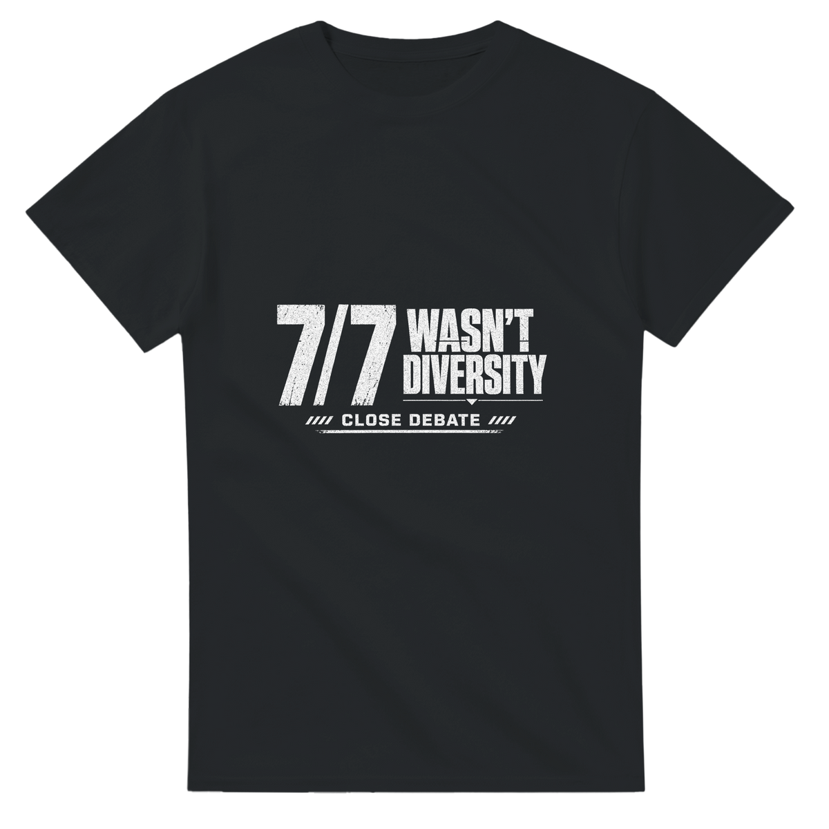7/7 Wasn't Diversity slogan T-shirt in black, front