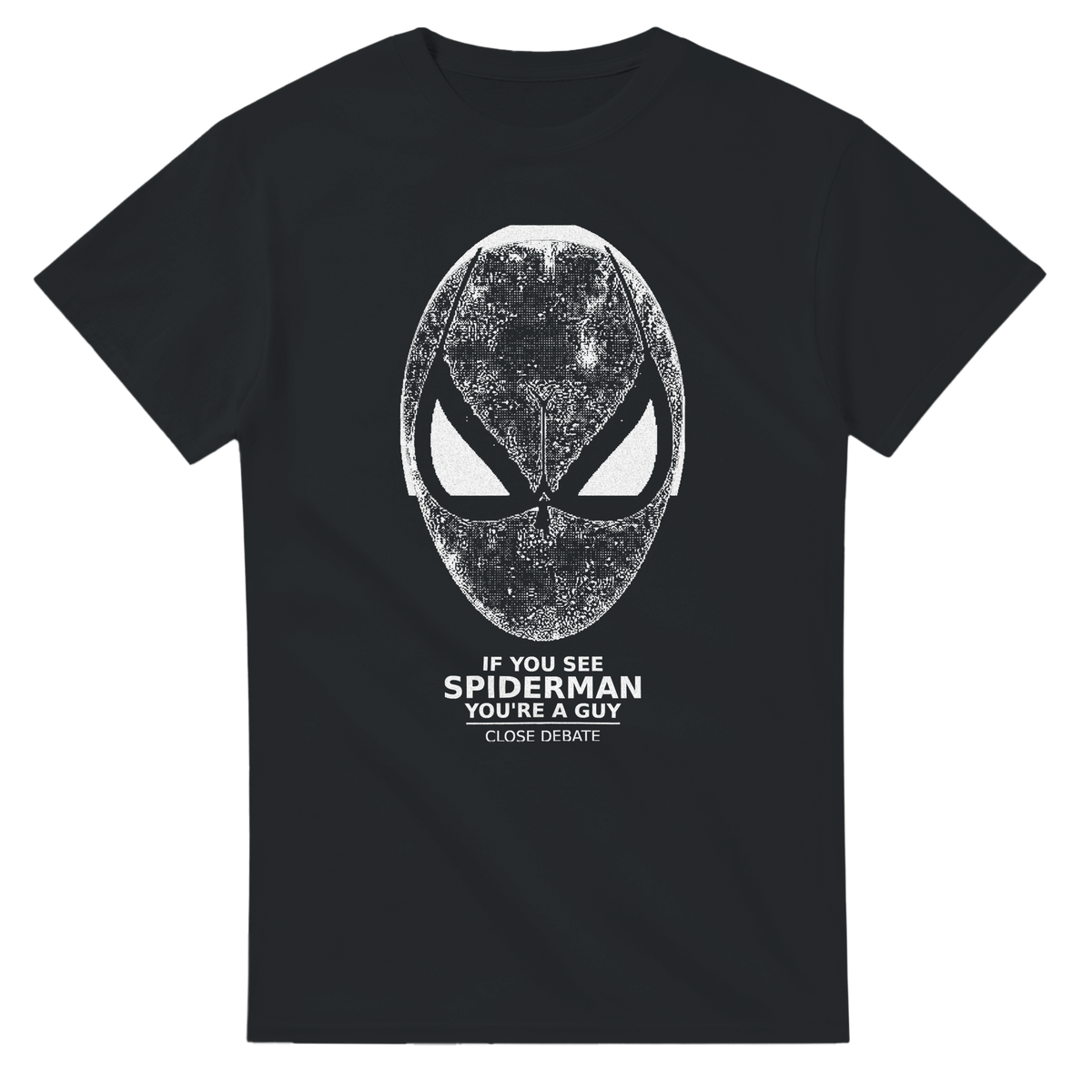 If You See Spiderman You're Gay slogan T-shirt in black, front